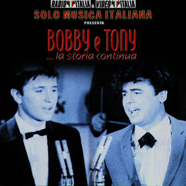 Album cover of Bobby E Tony E La Storia Continua