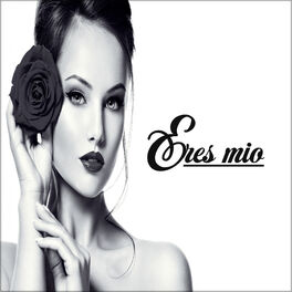 Album cover of Eres Mio