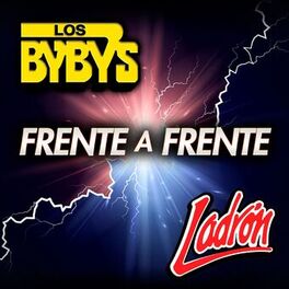 Album cover of Frente A Frente - Los Byby's - Ladrón
