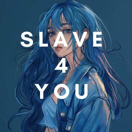 Album cover of Slave 4 U