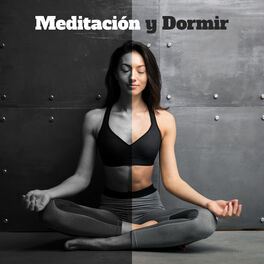 Album cover of Meditación y Dormir: Música New Age para la Relajación, Meditación Profunda, Armonia Interior, Sueño Profundo, Yoga, Reiki, Zen, M