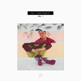 Album cover of ALL THIS MUSIC, Vol. 1