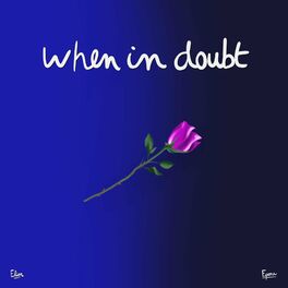 Album cover of when in doubt