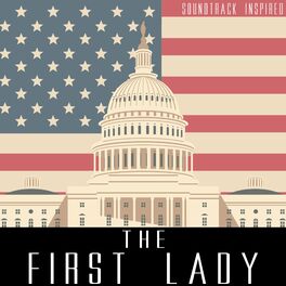 Album cover of The First Lady Soundtrack (Inspired)