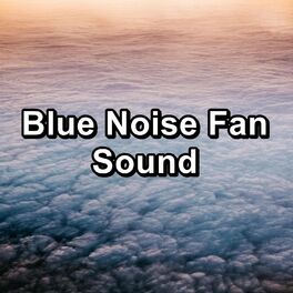 Album cover of Blue Noise Fan Sound