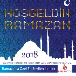 Album cover of Hoş Geldin Ramazan 2018 - Beyza Müzik (Welcome Ramadan)