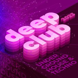 Album cover of Deep Club 2023 - Underground House & Techno