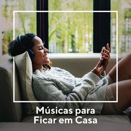 Album cover of Músicas para Ficar em Casa