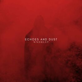 Album cover of Echoes and Dust