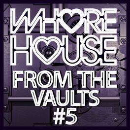Album cover of Whore House From The Vaults #5