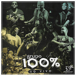 Album cover of Grupo 100% (Ao Vivo)
