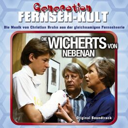 Album cover of Generation Fernseh-Kult - Die Wicherts von nebenan (Original Soundtrack)