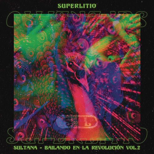 Superlitio - Sultana: Bailando en La Revolución. Vol. 2: lyrics and
