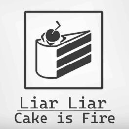 Album cover of Liar Liar Cake Is Fire