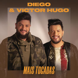 Album cover of Diego & Victor Hugo Mais Tocadas