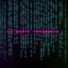 Album cover of La Nueva Tendencia
