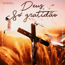 Album cover of Deus Só Gratidão