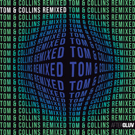 Album cover of Tom & Collins Remixed