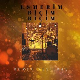 Album cover of Esmerim Biçim Biçim (Live)
