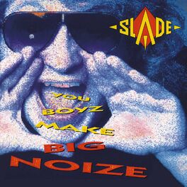 Album cover of You Boyz Make Big Noize (Expanded)