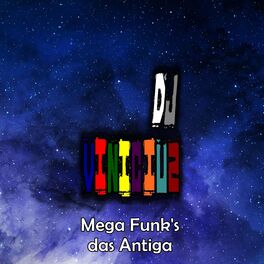 Album cover of Mega Funk's Das Antigas