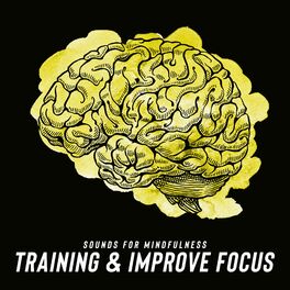 Album cover of Sounds for Mindfulness Training & Improve Focus