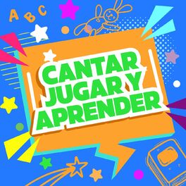 Album cover of Cantar, Jugar y Aprender