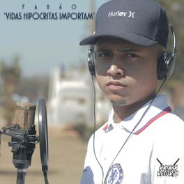Album cover of Vidas Hipócritas Importam (feat. Fabão)