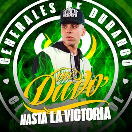 Album cover of Hasta La Victoria (feat. MC Davo) (Generales De Durango)