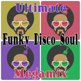 Album cover of Ultimate Funky Disco Soul Megamix