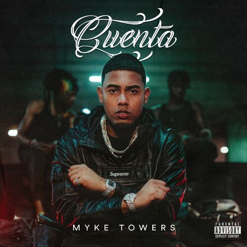 Myke Towers CUENTA: letras de canciones | Deezer