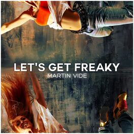 Album cover of Let's Get Freaky