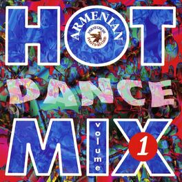 Album cover of Hot Armenian Dance Mix, Vol. 1