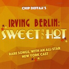 Album cover of Chip Deffaa's Irving Berlin: Sweet and Hot