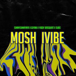 Album cover of Mosh Ivibe (feat. Giyani & Yiddybasquiat)