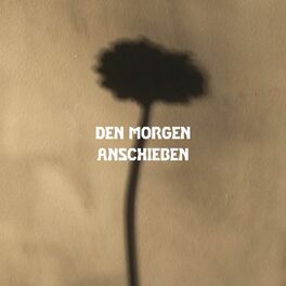 Album cover of Den Morgen Anschieben