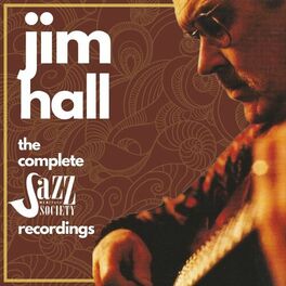 Album cover of Jim Hall: The Complete Jazz Heritage Society Recordings