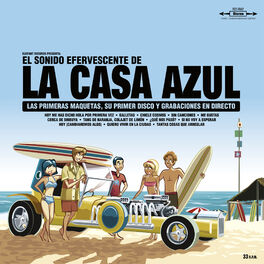 Album cover of El Sonido Efervescente De La Casa Azul (Special Reissue)