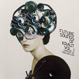 Album cover of Future Sounds Of Kraut Vol. 1 - compiled by Fred und Luna