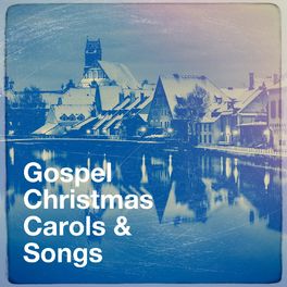 Album cover of Gospel Christmas Carols & Songs