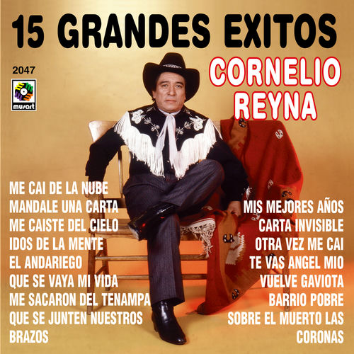 Cornelio Reyna 15 Grandes Exitos Cornelio Reyna Lyrics And Songs Deezer grandes exitos cornelio reyna lyrics