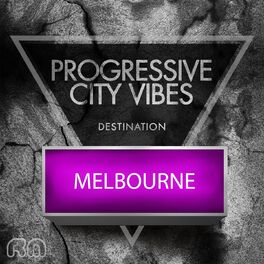 Album cover of Progressive City Vibes - Destination Melbourne