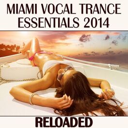 Album cover of Miami Vocal Trance Essentials 2014 (Reloaded)
