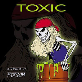 Album cover of Toxic: A Tribute to Poison
