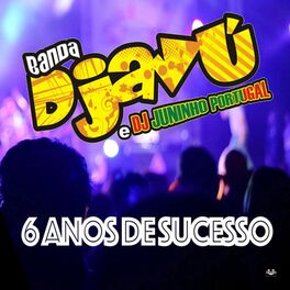 Banda Djavú - Banda Djavu & Dj Juninho Portugal Ao Vivo em Natal: letras e músicas | Deezer Banda Djavú - Banda Djavu & Dj Juninho Portugal Ao Vivo em Natal: letras e músicas | Deezer