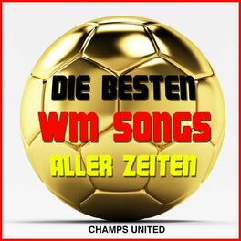 Album cover of Die besten WM Songs aller Zeiten