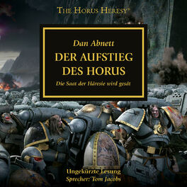 Album cover of Der Aufstieg des Horus - Die Saat der Häresie wird gesät - The Horus Heresy 1 (Ungekürzt)