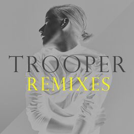 Album cover of Trooper Remixes