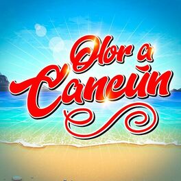 Album cover of Olor a Cancún