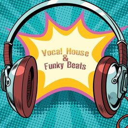 Album cover of Vocal House & Funky Beats